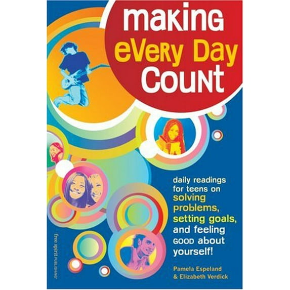 Pre-Owned Making Every Day Count: Daily Readings for Young People on Solving Problem, Setting Goals, and Feeling Good About Yourself (Paperback) 1575420473 9781575420479