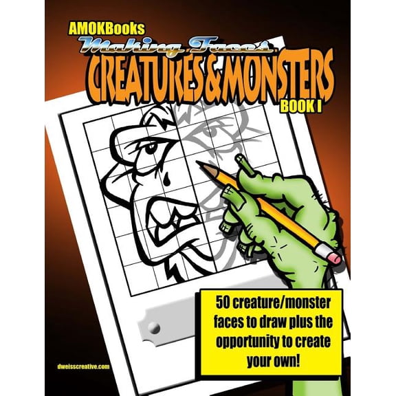 Making Faces: Creatures and Monsters Book I