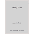 thumbnail image 1 of Pre-Owned Making Faces (Hardcover) 0806909293 9780806909295, 1 of 1