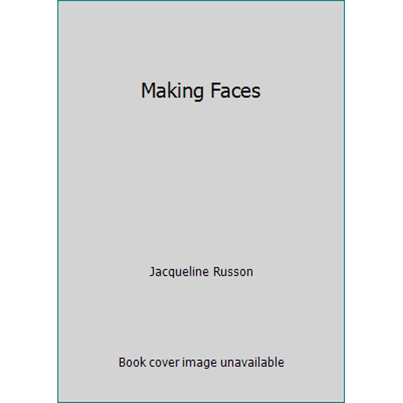 Pre-Owned Making Faces (Hardcover) 0806909293 9780806909295