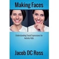 thumbnail image 1 of Making Faces: Understanding Facial Expressions for Autistic Kids (Paperback), 1 of 1