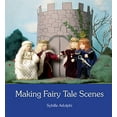 thumbnail image 1 of Pre-Owned Making Fairy Tale Scenes Paperback, 1 of 1