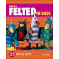 thumbnail image 1 of Pre-Owned Making Felted Friends: 25 Toys & Gifts (Paperback) 1580176852 9781580176859, 1 of 1