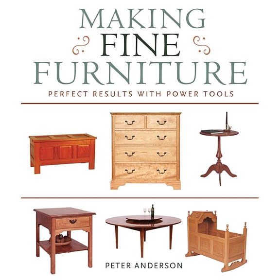 Pre-Owned Making Fine Furniture : Perfect Results with Power Tools (Paperback)