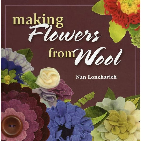 Making Flowers from Wool (Paperback)