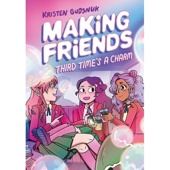 Making Friends Making Friends: Third Time's a Charm: A Graphic Novel (Making Friends #3): Volume 3, Book 03, (Hardcover)