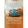 thumbnail image 1 of Making Friends: Making Friends with Anxiety: A warm, supportive little book to help ease worry and panic (Paperback), 1 of 1