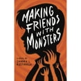 thumbnail image 1 of Pre-Owned Making Friends With Monsters (Paperback) by Sandra L Rostirolla, 1 of 1
