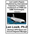 thumbnail image 1 of Making Getting to Space and Playing in S Len Losik's Papers Published by International Telemetry Foundation Conference on PHM and CBM Technologies Volume I, Book 6, (Paperback), 1 of 1