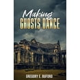 thumbnail image 1 of Pre-Owned Making Ghosts Dance (Paperback) 0999302809, 1 of 1