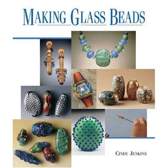 Pre-Owned Making Glass Beads (Paperback) 1579906338 9781579906337