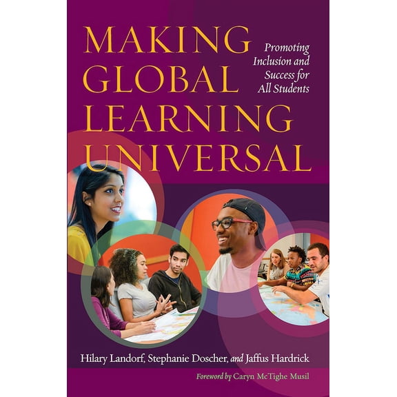 Making Global Learning Universal: Promoting Inclusion and Success for All Students, (Paperback)
