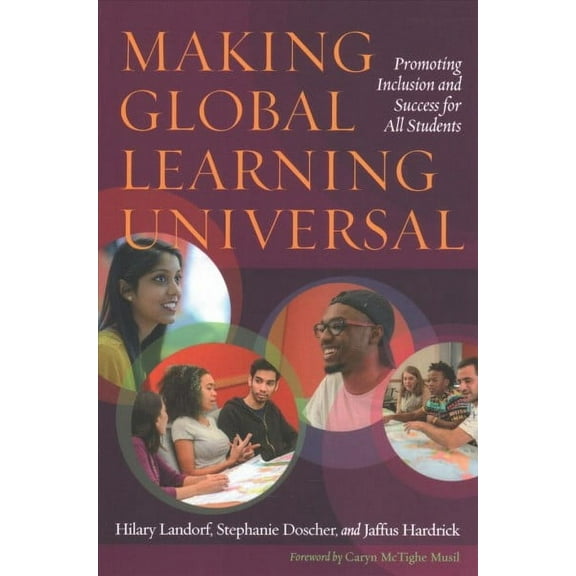 Making Global Learning Universal: Promoting Inclusion and Success for All Students (Paperback)