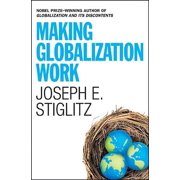 Making Globalization Work, Hardcover