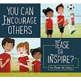 thumbnail image 1 of Pre-Owned Making Good Choices: You Can Encourage Others: Tease or Inspire? (Paperback), 1 of 1