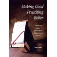 thumbnail image 1 of Pre-Owned Making Good Preaching Better: A Step-By-Step Guide to Scripture-Based, People-Centered Preaching (Paperback) 0814622151 9780814622155, 1 of 1