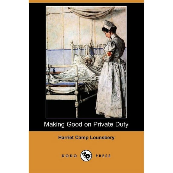 Making Good on Private Duty (Dodo Press) (Paperback)