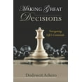 thumbnail image 1 of Making Great Decisions: Navigating Life's Crossroads, (Paperback), 1 of 1