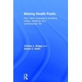 thumbnail image 1 of Making Health Public: How News Coverage Is Remaking Media, Medicine, and Contemporary Life, (Hardcover), 1 of 1