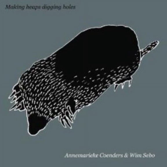 Making Heaps Digging Holes (CD)