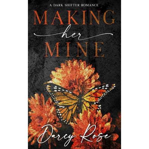 Making Her Mine: A Dark Shifter Romance (Paperback)