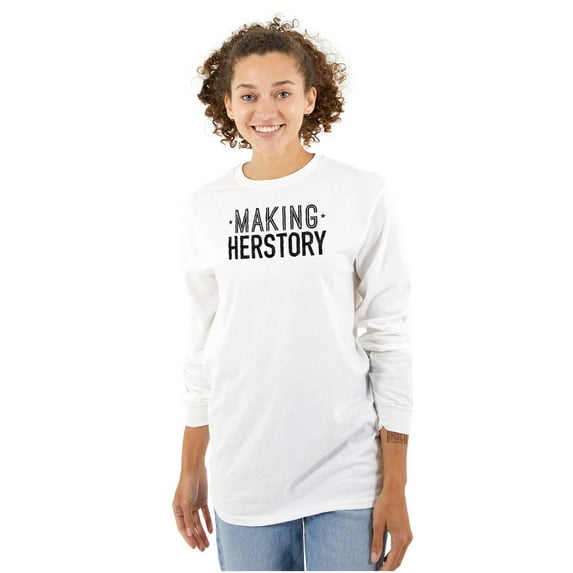 Making Herstory Her Story Feminist Women's Long Sleeve T Shirt Brisco Brands X