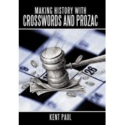 Making History with Crosswords and Prozac Hardcover