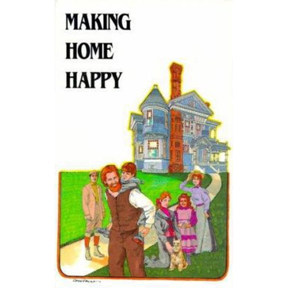 Pre-Owned Making Home Happy (Paperback) 188154513X 9781881545132