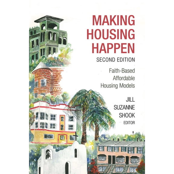 Making Housing Happen, 2nd Edition (Hardcover)