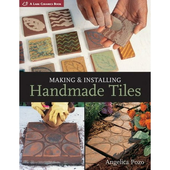 Pre-Owned Making & Installing Handmade Tiles (Paperback) 1600594093 9781600594090