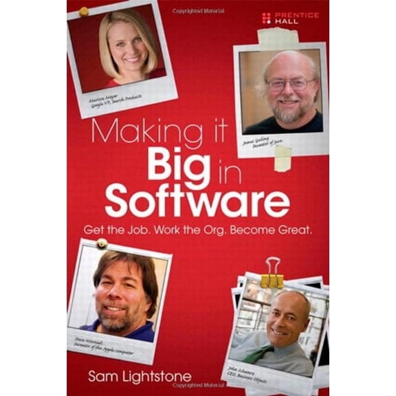 Pre-Owned Making It Big in Software: Get the Job. Work the Org. Become Great. (Paperback) 0137059671 9780137059676