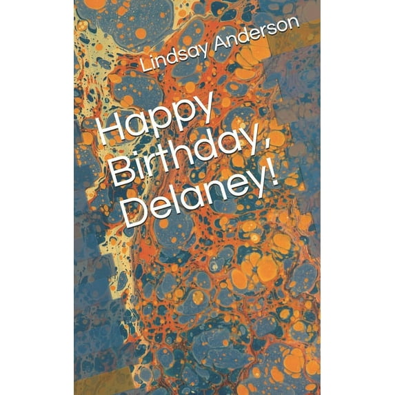 Making It Count: Happy Birthday, Delaney! (Series #10) (Paperback)