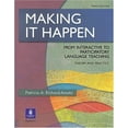 thumbnail image 1 of Pre-Owned Making It Happen: From Interactive to Participatory Language Teaching, Third Edition (Paperback) 0130601934 9780130601933, 1 of 1