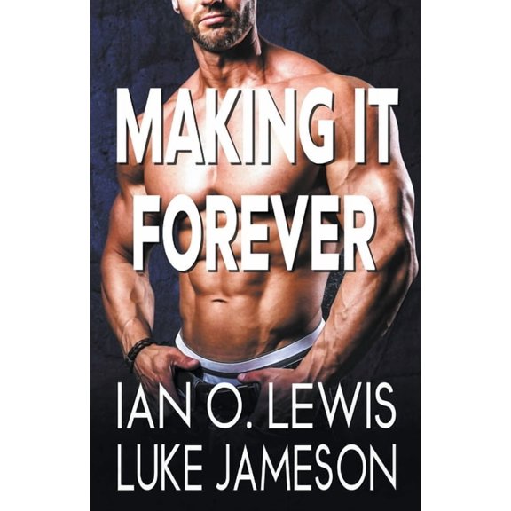 Making It Making It Forever, Book 7, (Paperback)