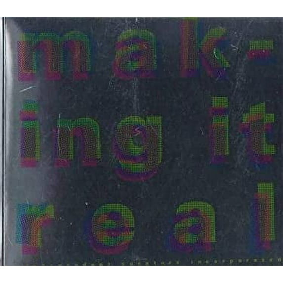 Pre-Owned Making It Real 9780916365493 Used