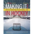 thumbnail image 1 of Pre-Owned Making It! In Hockey: What You Should Know From The Experts + Pros (Paperback) 1551683547 9781551683546, 1 of 1