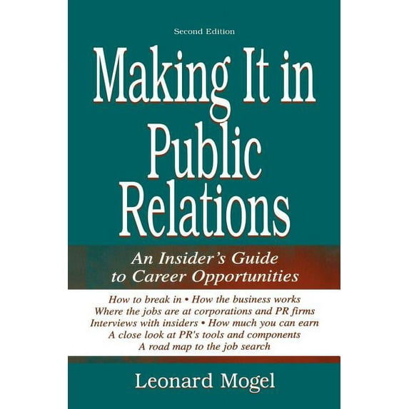 Making It in Public Relations: An Insider's Guide To Career Opportunities, (Paperback)