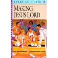 thumbnail image 1 of Pre-Owned Making Jesus Lord (Moving Toward Maturity Series : Book 3) (Paperback) 0896932931 9780896932937, 1 of 1