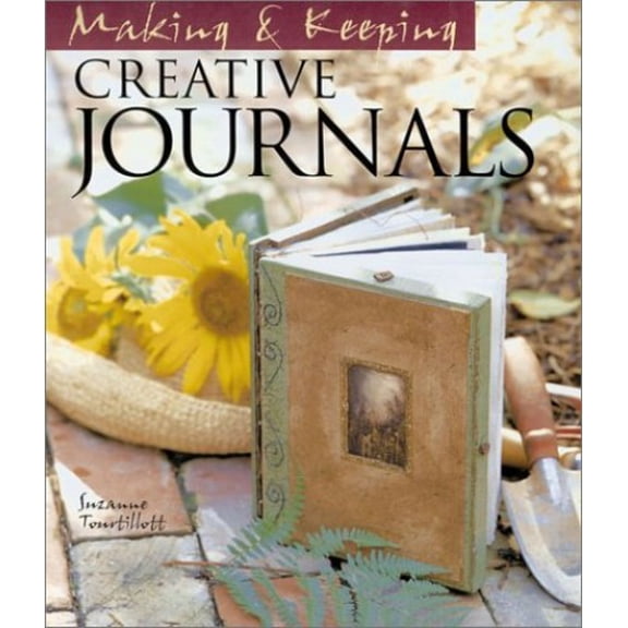Pre-Owned Making & Keeping Creative Journals (Hardcover) 1579902146 9781579902148