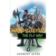 thumbnail image 1 of Making Levels The Fly Way, (Paperback), 1 of 1