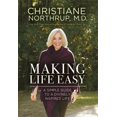 thumbnail image 1 of Pre-Owned Making Life Easy: A Simple Guide to a Divinely Inspired Life (Hardcover) 1401951465 9781401951467, 1 of 1