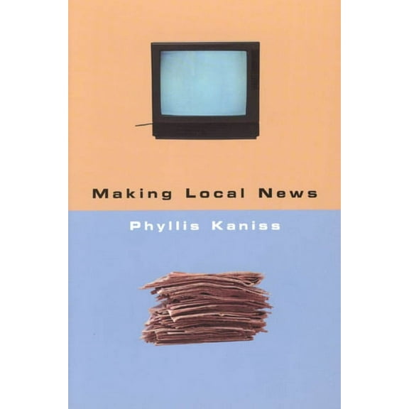 Making Local News (Paperback)