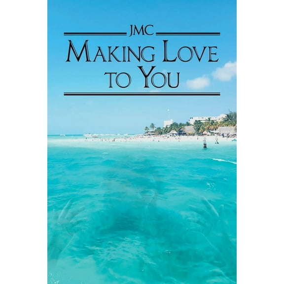 Making Love To You, (Paperback)