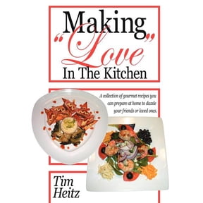 Making Love in the Kitchen, (Paperback)