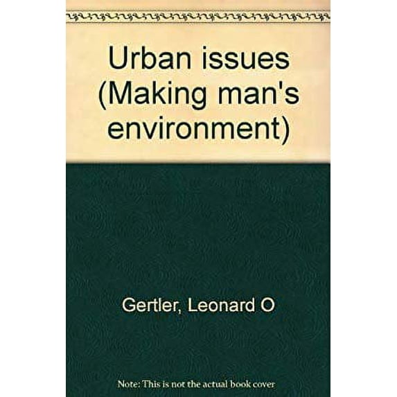 Pre-Owned Making Man's Environment : Urban Issues 9780442299200