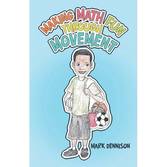 Making Math Fun Through Movement, (Paperback)