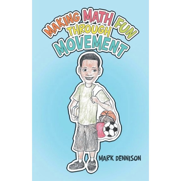 Making Math Fun Through Movement, (Paperback)