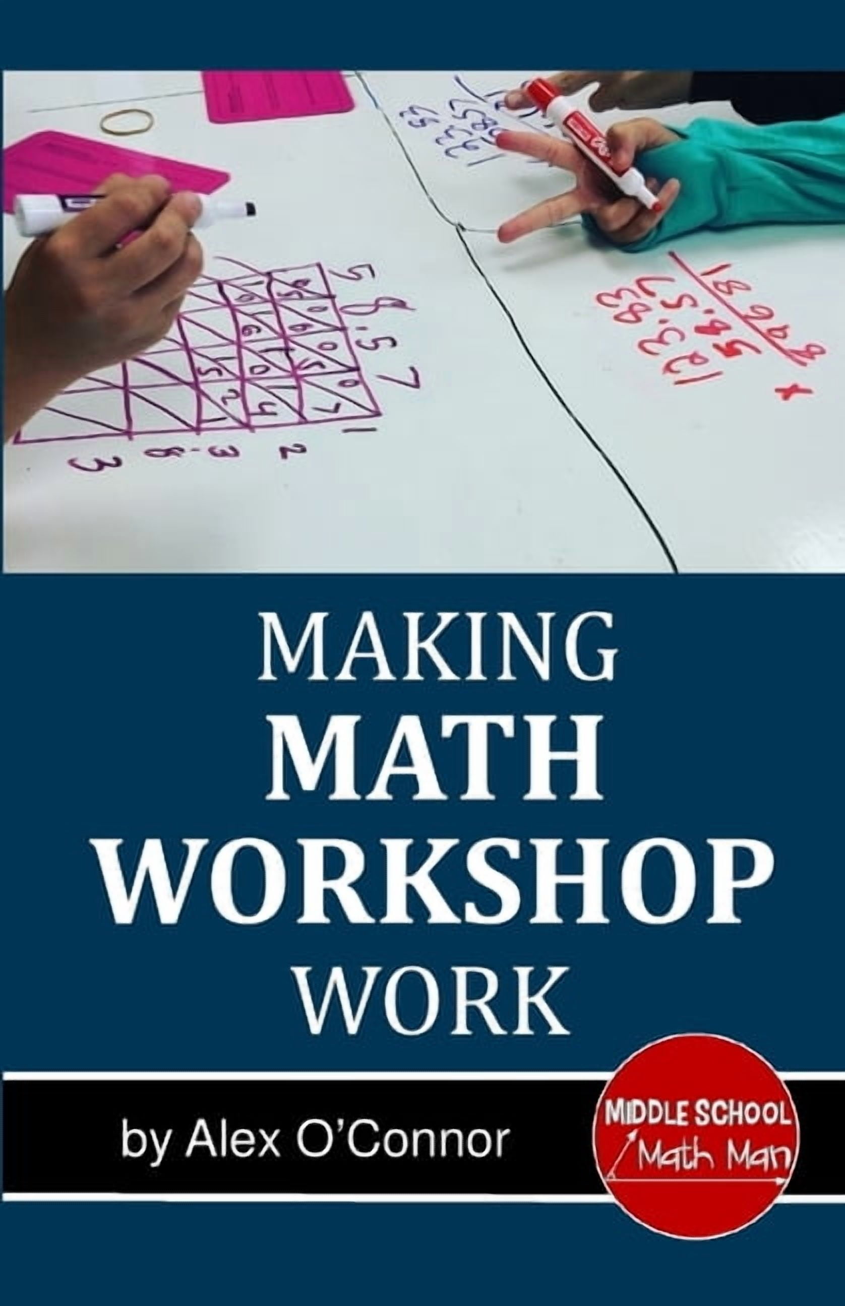 Making Math Workshop Work: Getting Math Workshop Started in the Middle ...