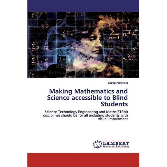 Making Mathematics and Science accessible to Blind Students (Paperback)