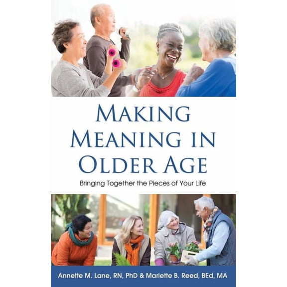 Making Meaning In Older Age